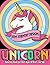 Unicorn Coloring Book for Kids Ages 6 Years and Up by Aaron Hicks