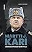 Martti J. Kari : Käsikirjoitukset eivät pala