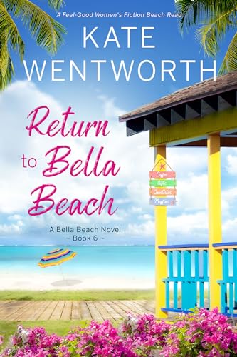 Return to Bella Beach: A Feel-Good Women's Fiction Beach Read (Kindle Edition)