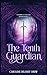The Tenth Guardian (Guardians of the Four Realms #2)