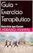 Guia - Exercício Terapêutic...