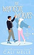 The Wyncote Wolves: The Completed Series