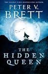 The Hidden Queen by Peter V. Brett