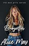 The Babysitter (The Bad Girls, #1)
