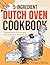 5-Ingredient Dutch Oven Cookbook by Octavia Morris