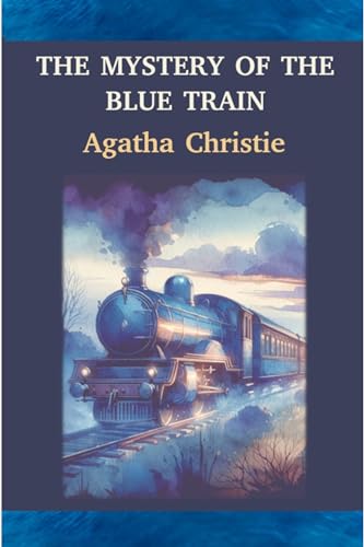The Mystery Of The Blue Train