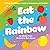 Eat the Rainbow by Windy Pham