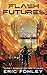 Flash Futures (Shacklebound Books)