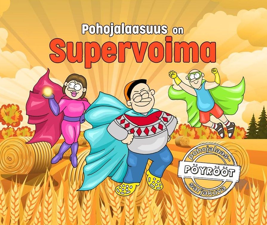 Pohojalaasuus on supervoima