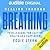 Healing Through Breathing F...