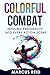 Colorful Combat: Infusing P...