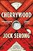 Cherrywood by Jock Serong