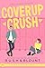 Coverup Crush (Twin River High #1)