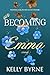 Unbecoming Emma by Kelly Byrne