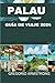 Guía de viajes de Palau 2024 by Greg Armstrong