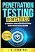 Penetration Testing Demystified: A Hands-on Introduction and Practical Guide: Your Keys to Security Tools and Techniques