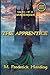 The Apprentice by M. Frederick Harding