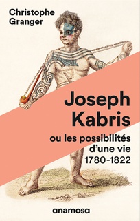 Joseph Kabris, ou les possibilités d'une vie Prix Femina Essai 2020 (French Edition)