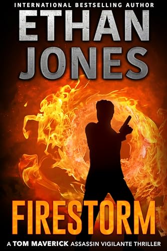 Firestorm (Tom Maverick Assassin Vigilante #1)