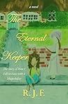 The Eternal Keeper by R. J. F.