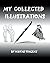 My Collected Illustrations