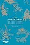 Os mitos chineses...