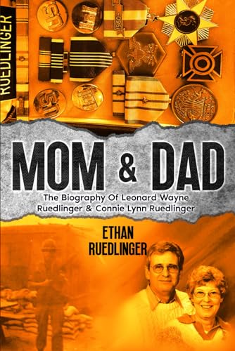 Mom & Dad: The Biography Of Leonard And Connie Ruedlinger (Paperback)