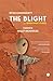 The Blight and Seven Short ...