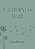 Wilderness Hair