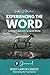 Experiencing the Word, Who ...