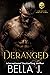 Deranged (American Street Kings #3)