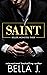 Saint: The Rise of Saint / The Fall of Sin / The Sins of Saint
