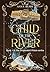 Child of the River by Anna Bushi