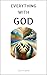 Everything with God