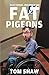 Brain Tumours, John Bonham and Fat Pigeons by Tom Shaw