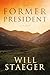 The Former President by Will Staeger
