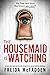 The Housemaid Is Watching by Freida McFadden