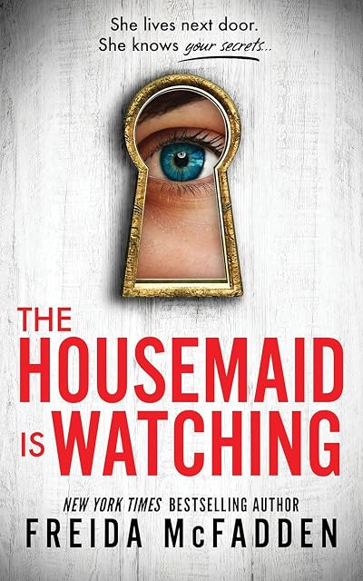 The Housemaid is Watching