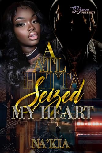 A ATL Hitta Seized My Heart (Kindle Edition)