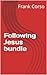 Following Jesus bundle
