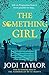 The Something Girl (Frogmorton Farm, #2)