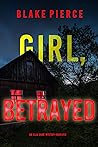 Girl, Betrayed
