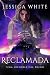 Reclamada (Una historia del Reino #1)