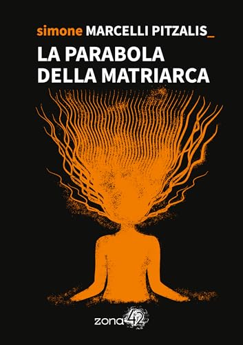 La parabola della Matriarca (Italian Edition)