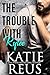 The Trouble with Rylee