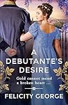 A Debutante's Desire (Gentlemen of London #3)