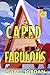 Caped and Fabulous (Grumpy ...