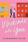 Weekends with You