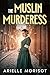 The Muslin Murderess