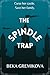 The Spindle Trap